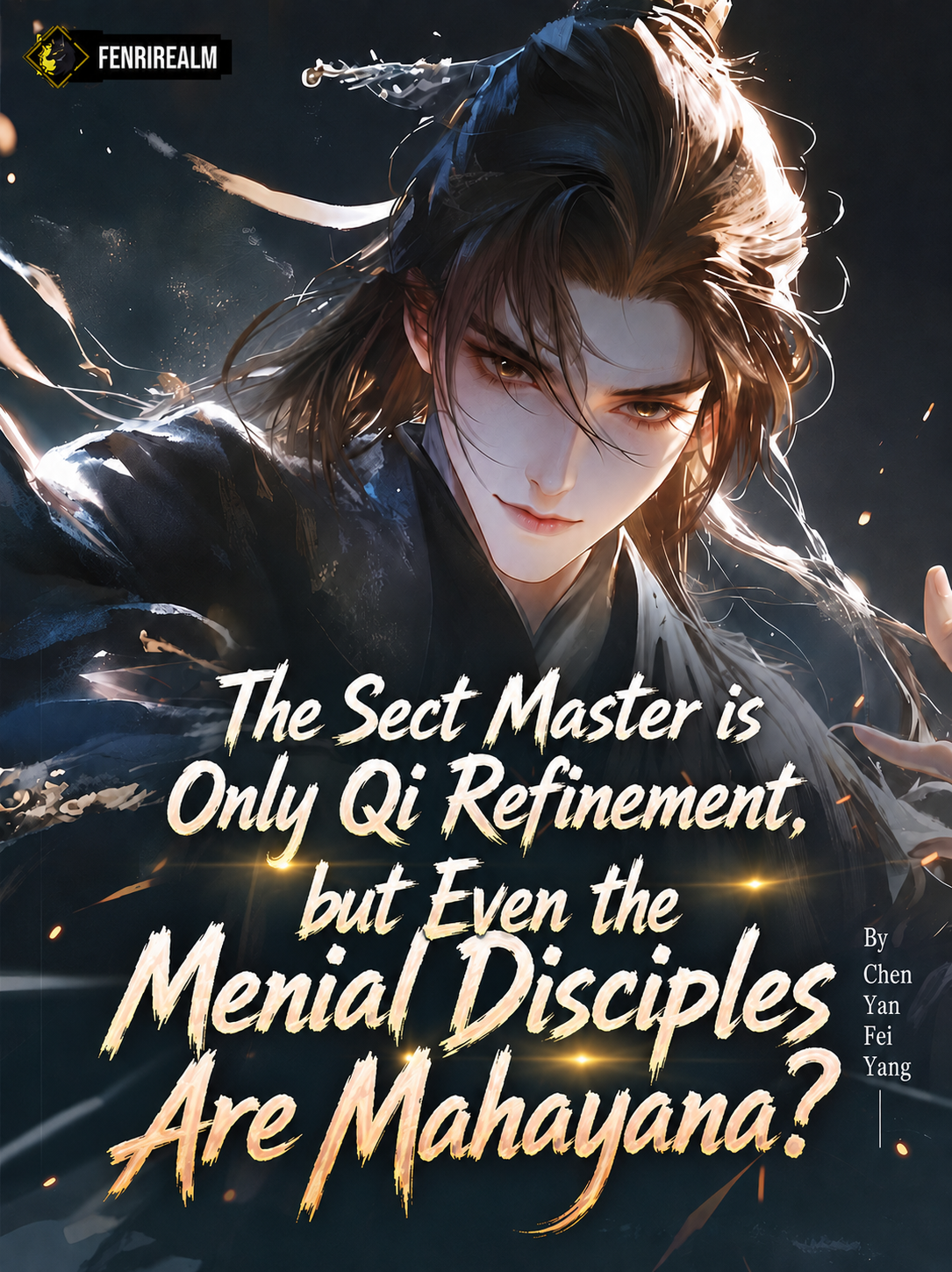 The Sect Master Is Only Qi Refinement, but Even the Menial Disciples Are Mahayana? Cover
